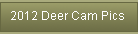 2012 Deer Cam Pics